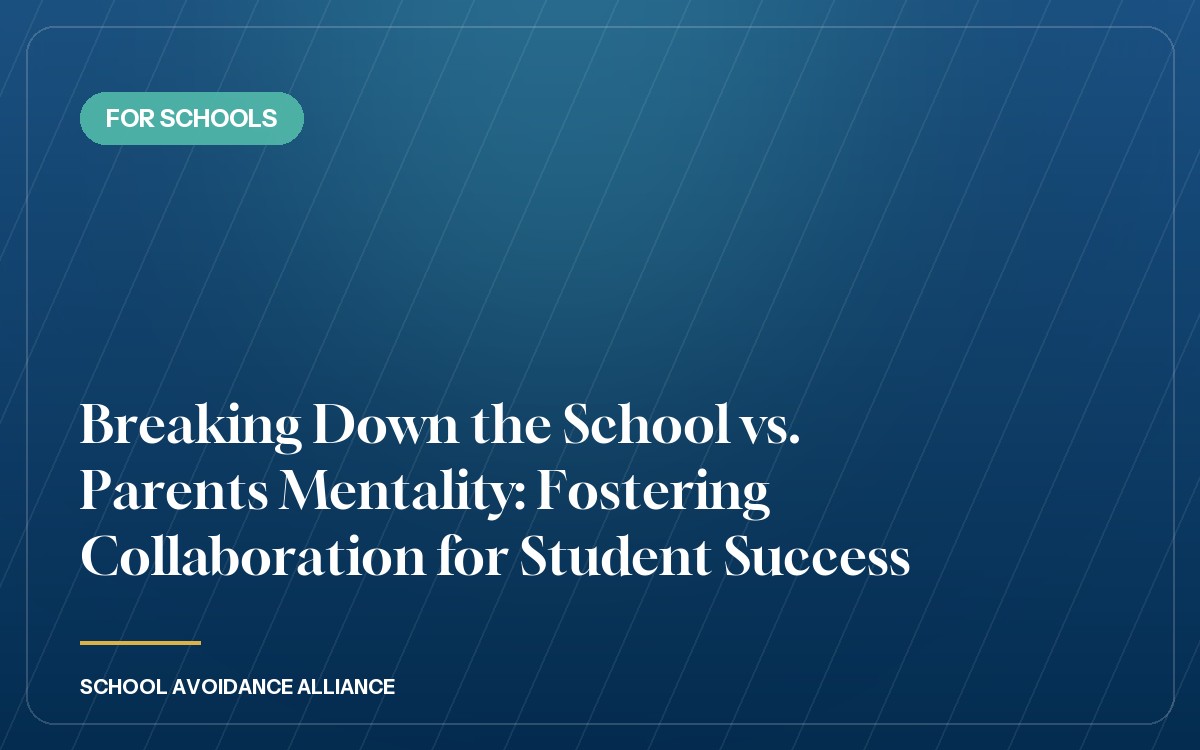 Breaking Down the School vs. Parents Mentality: Fostering Collaboration for Student Success