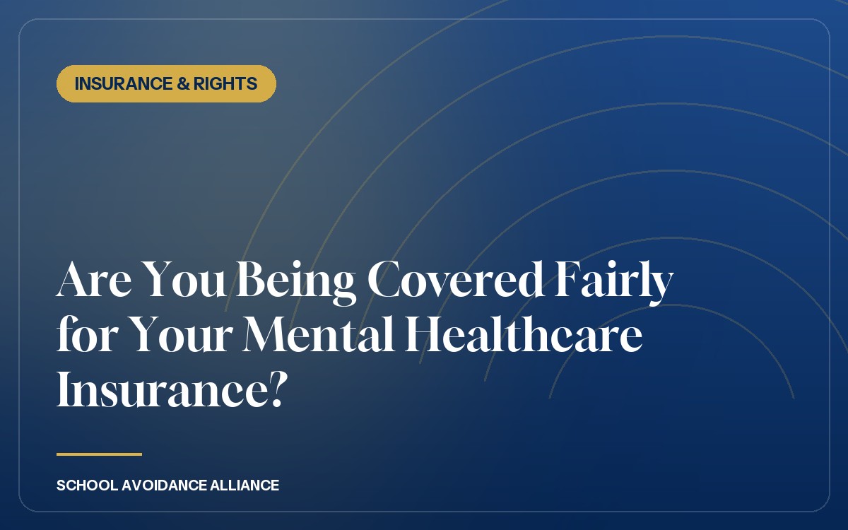 Are You Being Covered Fairly for Your Mental Healthcare Insurance?