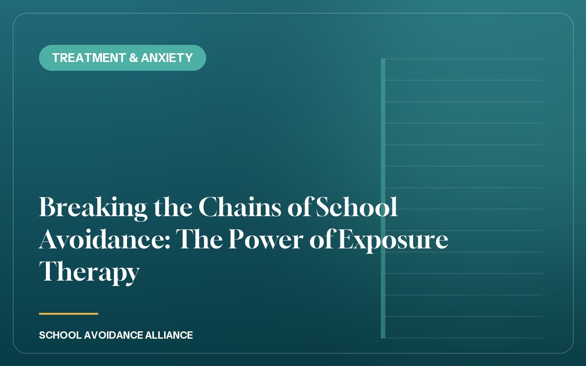 Breaking the Chains of School Avoidance: The Power of Exposure Therapy