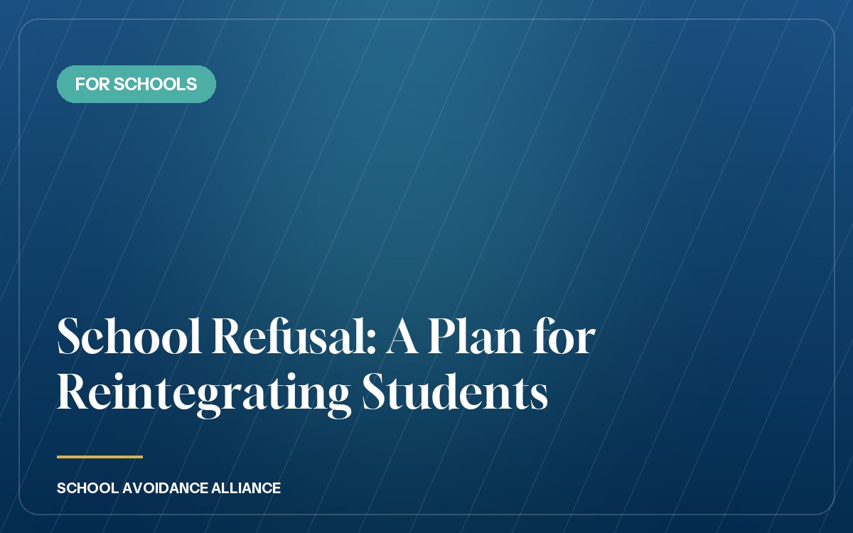 School Refusal: A Plan for Reintegrating Students